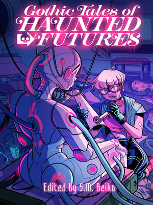 cover image of Gothic Tales of Haunted Futures